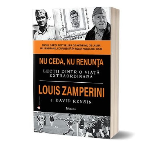 Nu ceda, nu renunta - Louis ZamperiniDavid Rensin, editia 2020