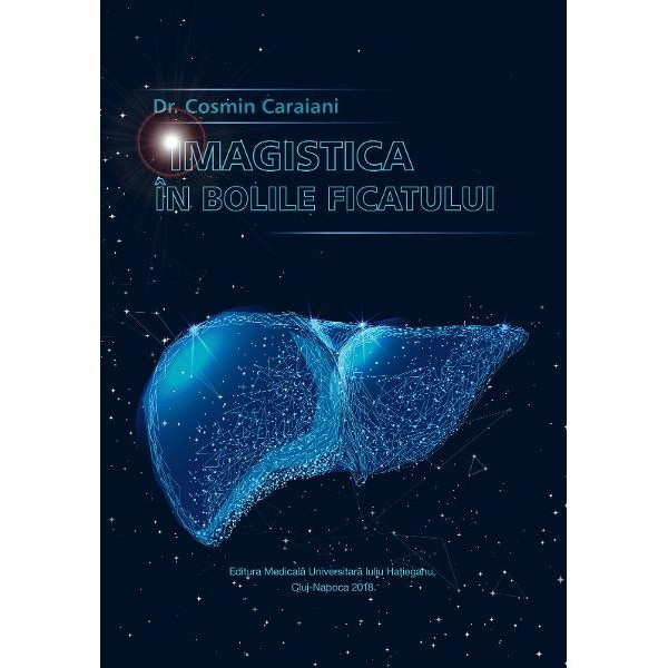 Imagistica in bolile ficatului, Cosmin Caraiani