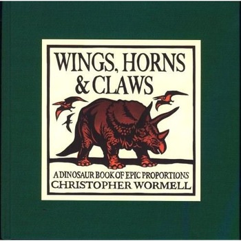 Wings, Horns and Claws - Christopher Wormell Wings, Horns and Claws - Christopher Wormell
