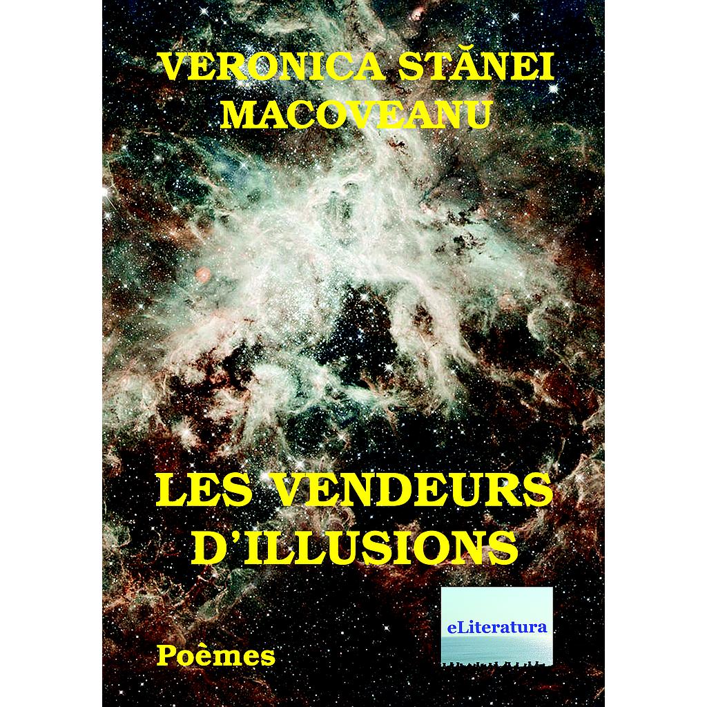 Les Vendeurs d illusions Poemes de Veronica Stanei Macoveanu