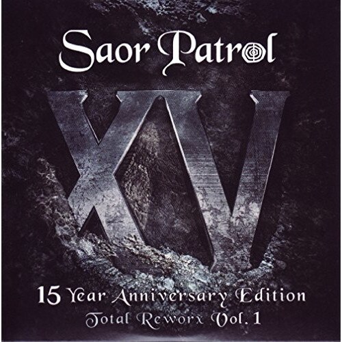 Saor Patrol - XV 15 Year Anniversary Edition - Total Reworx Vol. 1 - CD