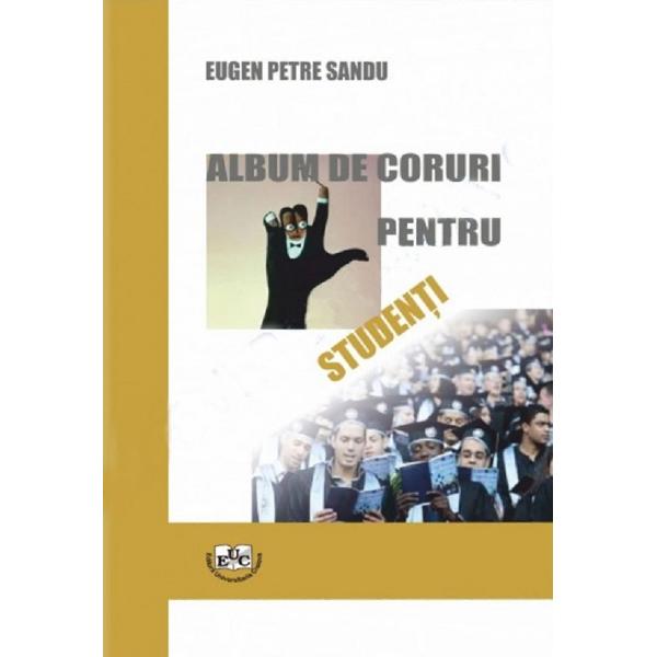 Album de coruri pentru studenti - Eugen Petre Sandu