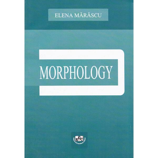 Morphology - Elena Marascu