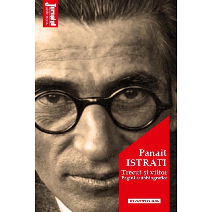 Trecut Si Viitor - Panait Istrati