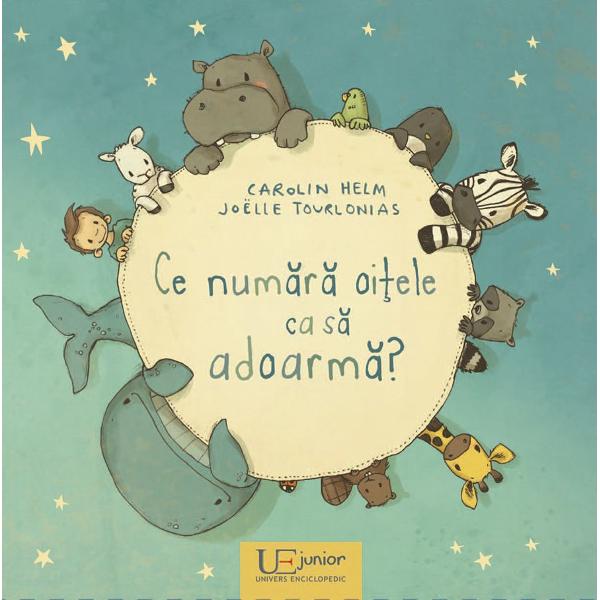Ce numara oitele ca sa adoarma? - Joelle Tourlonias, Carolin Helm