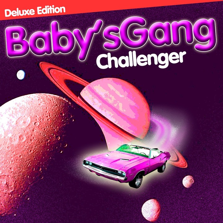 Baby's Gang - Challenger, 180g Audiophile Pressing, Deluxe Edition - LP
