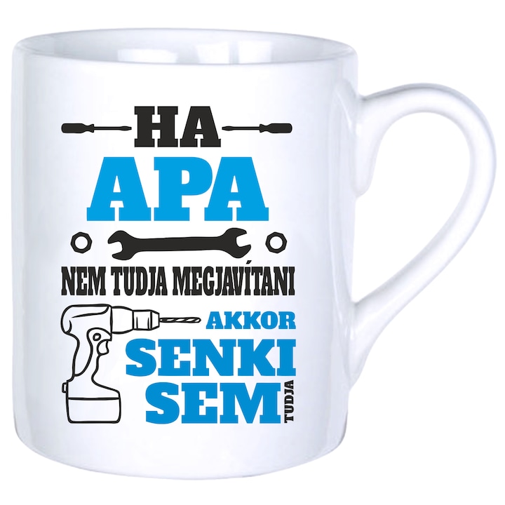 Ha apa nem tudja megjavítani... bögre