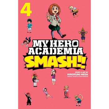 My Hero Academia: Smash!!, Vol. 4 - Hirofumi Neda, editia 2020 My Hero Academia: Smash!!, Vol. 4 - Hirofumi Neda, editia 2020