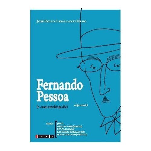 Fernando Pessoa (o cvasi autobiografie) - Jose Paulo Cavalcanti Filho