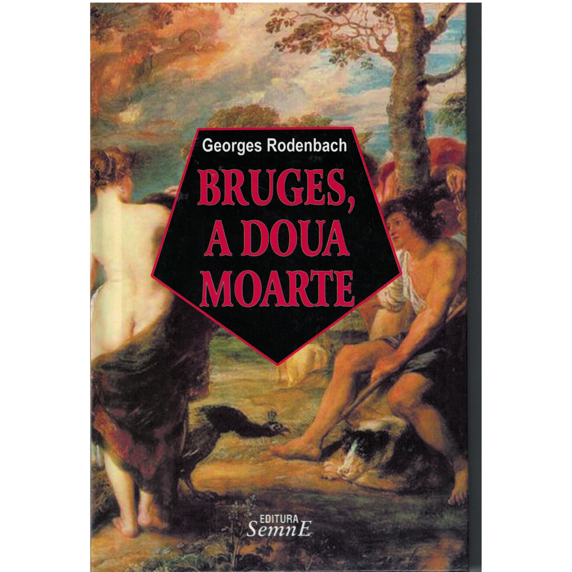 Bruges, a doua moarte - Georges Rodenbach