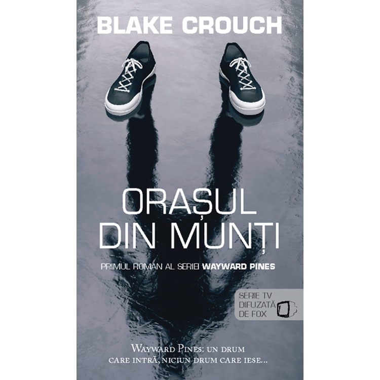 Orasul din munti - Blake Crouch