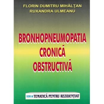 Bronhopneumopatia cronica obstructiva - Florin Dumitru Mhaltan Bronhopneumopatia cronica obstructiva - Florin Dumitru Mhaltan