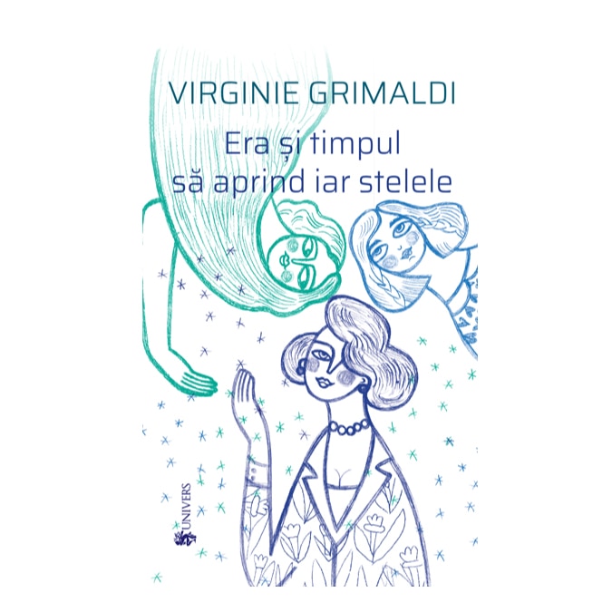 Era si timpul sa aprind iar stelele, Virginie Grimaldi