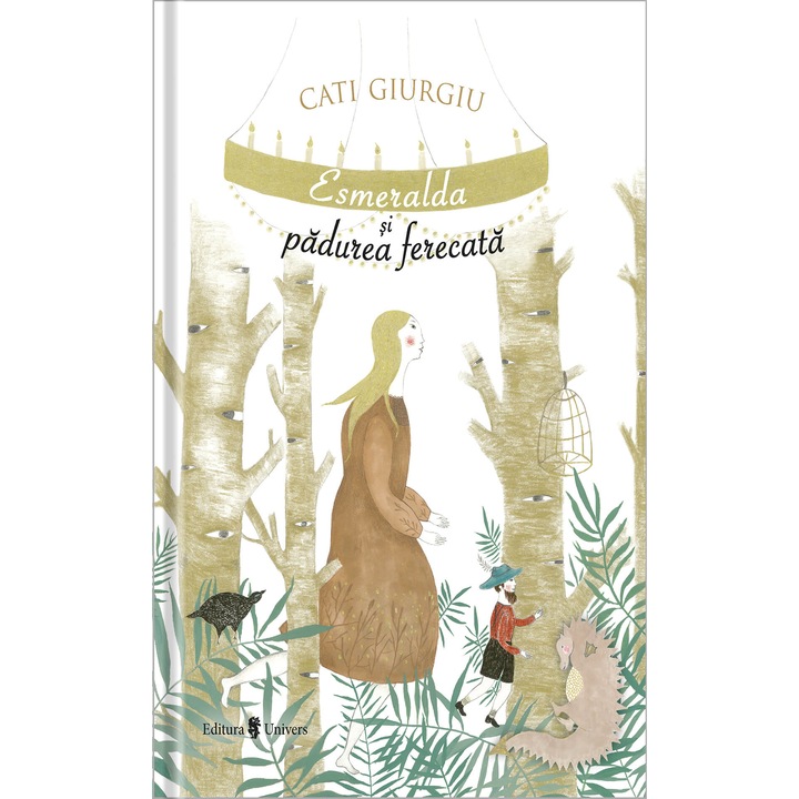 Esmeralda si padurea fermecata, Cati Giurgiu