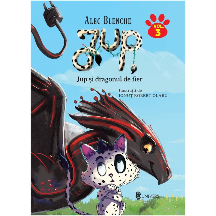 Jup, un pisoi de soi – volumul III – Jup si dragonul de fier, Alec Blenche
