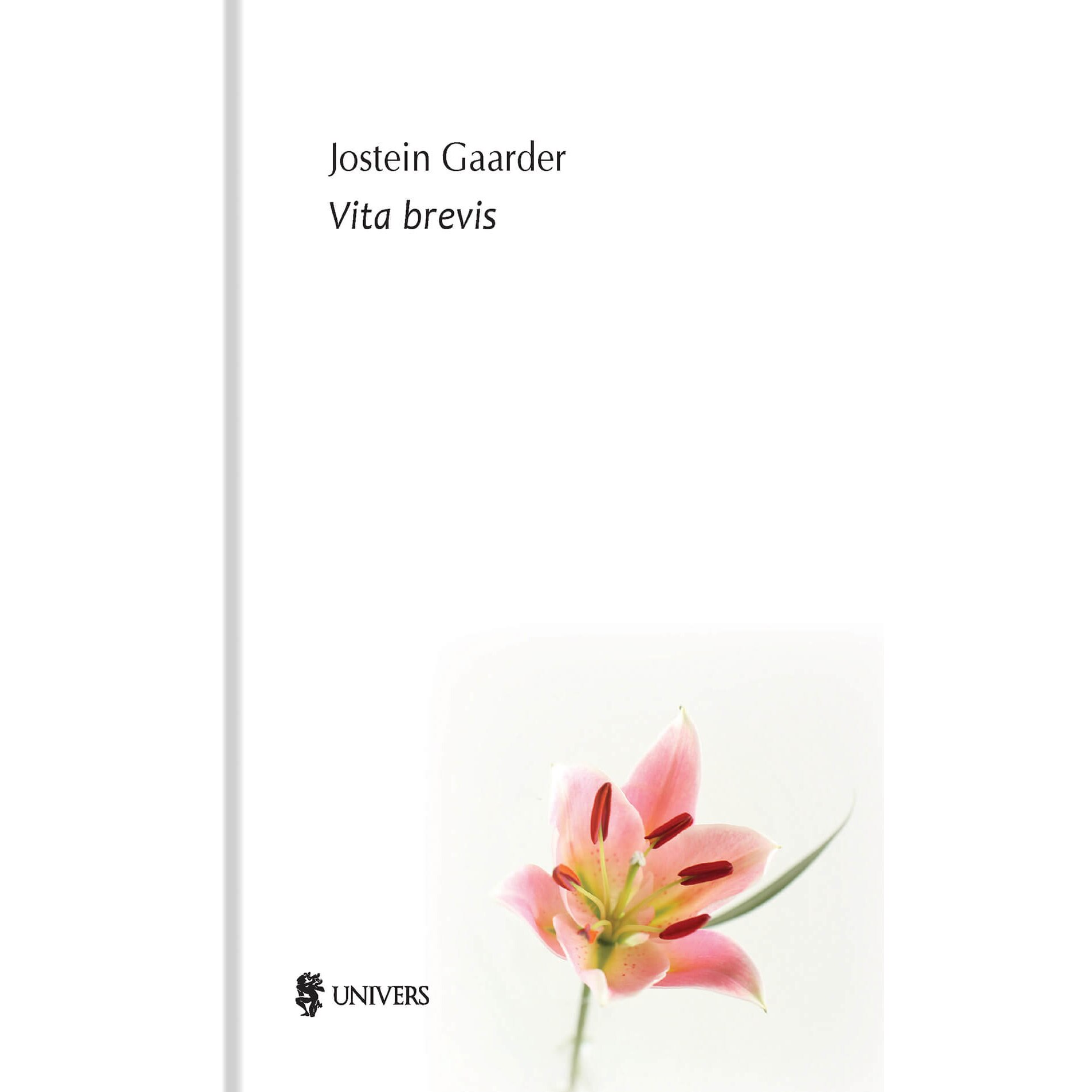 Vita brevis, Jostein Gaarder