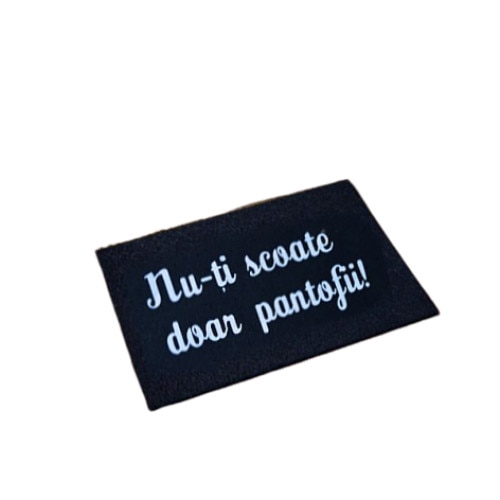 Covor cu mesaj, negru, 37 x 55 cm, nu-ti scoate doar pantofii, Poem Design