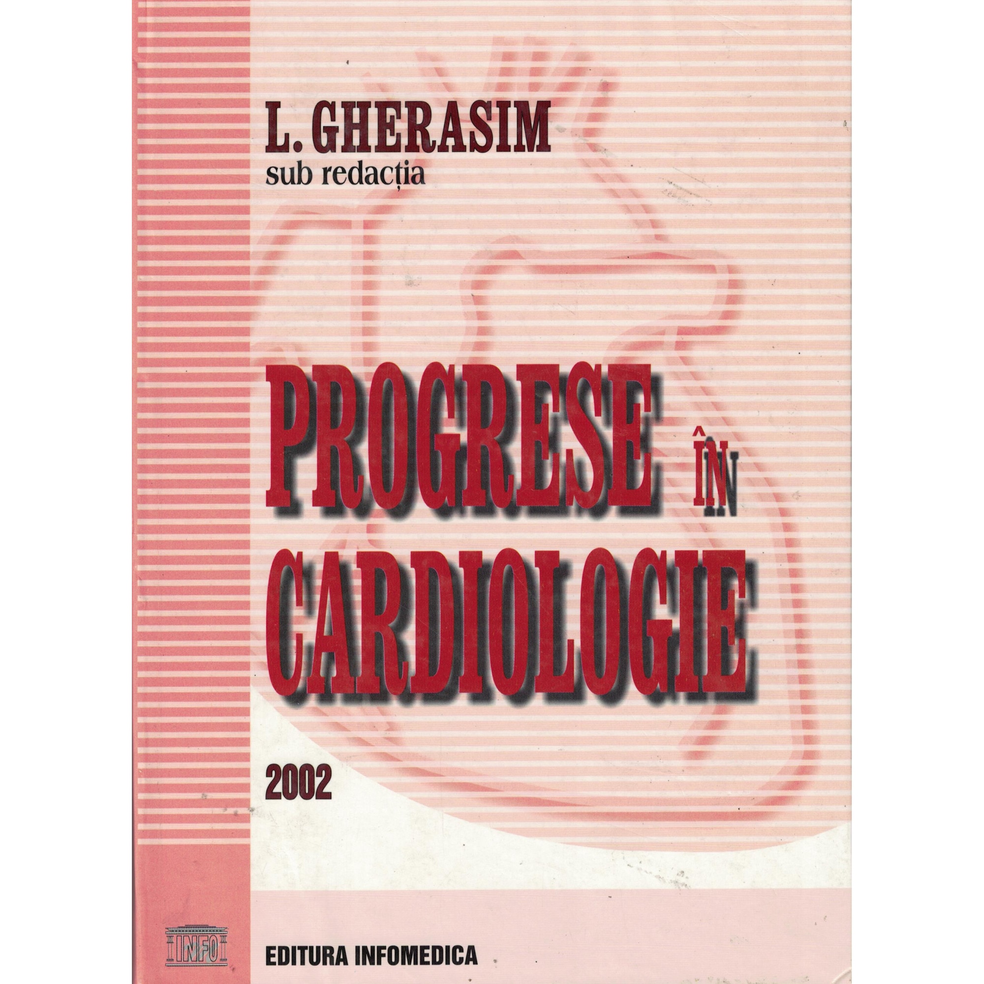Progrese in cardiologie - L. Gherasim