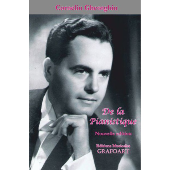 De la pianistique (fr.) - Corneliu Gheorghiu