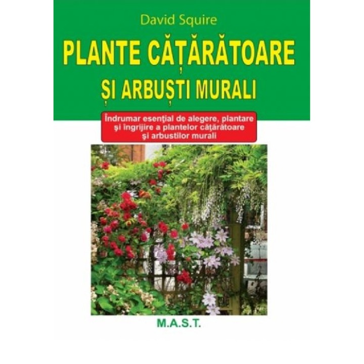 Plante Cataratoare Si Arbusti Murali - David Squire