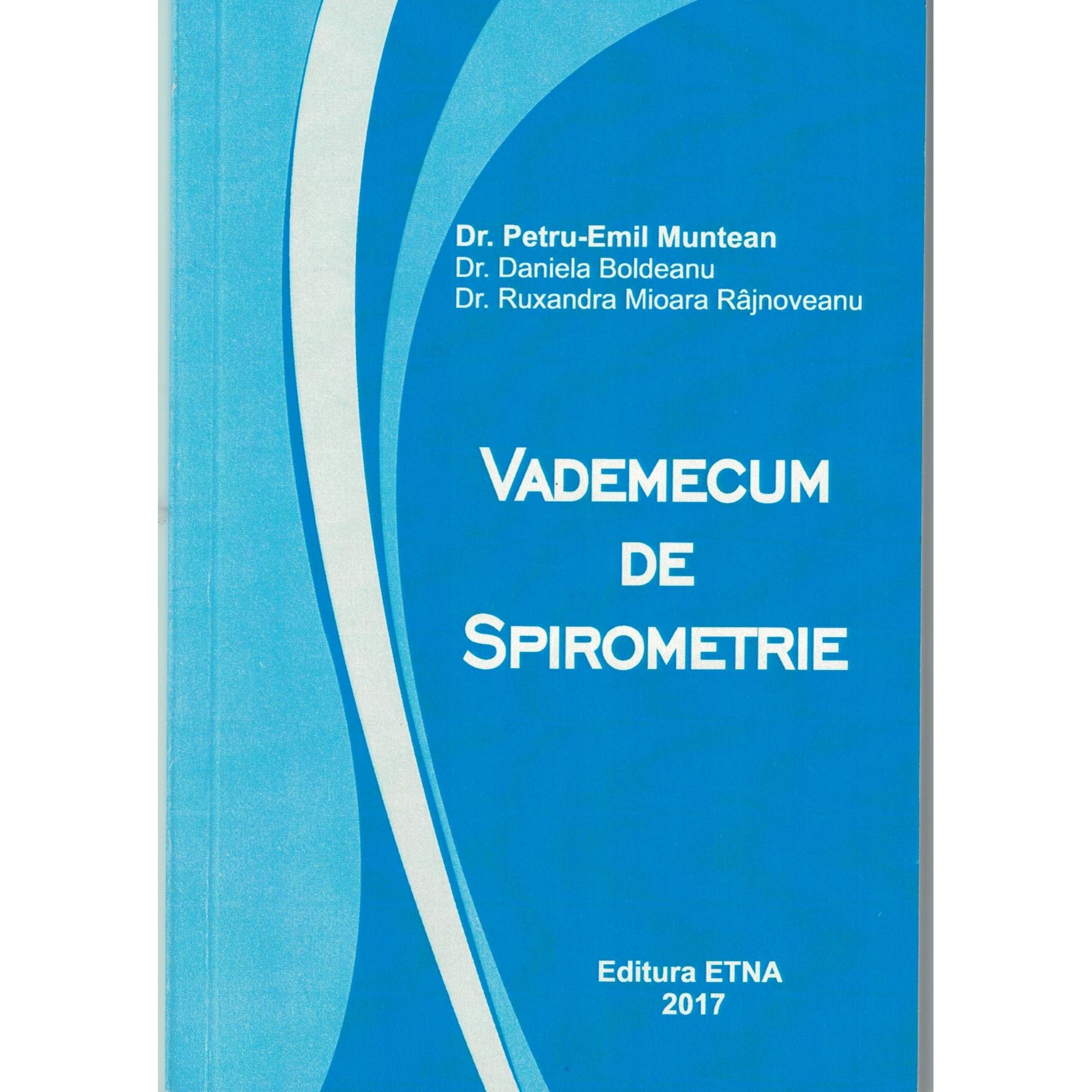 Vademecum de spirometrie - Petru Emil Muntean