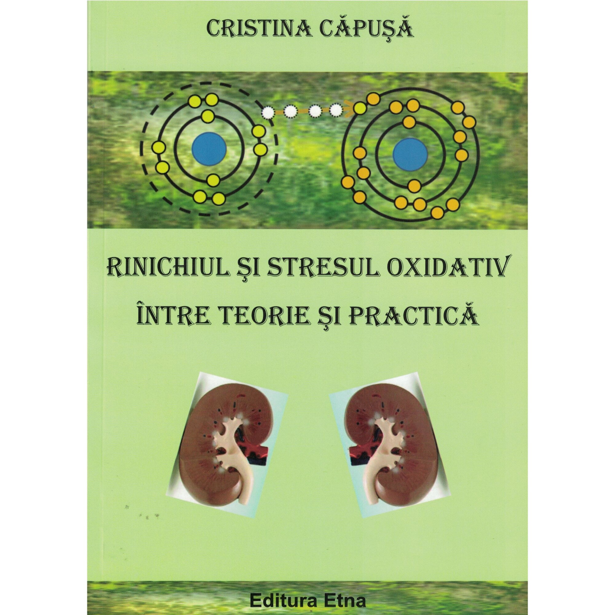 Rinichiul si stresul oxidativ intre teorie si practica - Cristina Capusa
