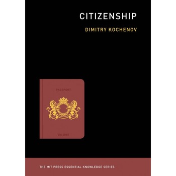 Citizenship, Dimitry Kochenov, brosata, 326 Citizenship, Dimitry Kochenov, brosata, 326