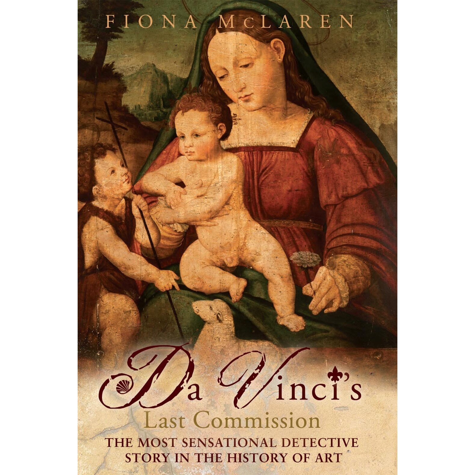 Da Vinci's Last Commission - Fiona McLaren