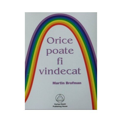 Orice poate fi vindecat