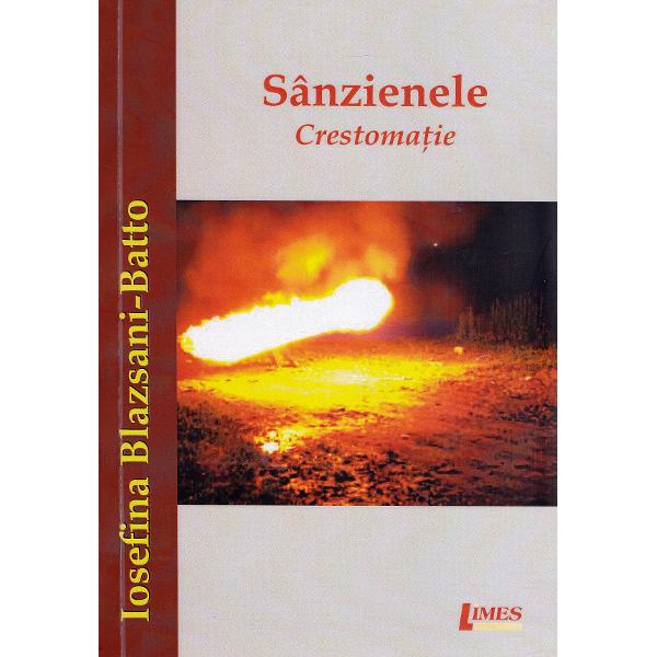 Sanzienele. Crestomatie - Iosefina Blazsani-Batto