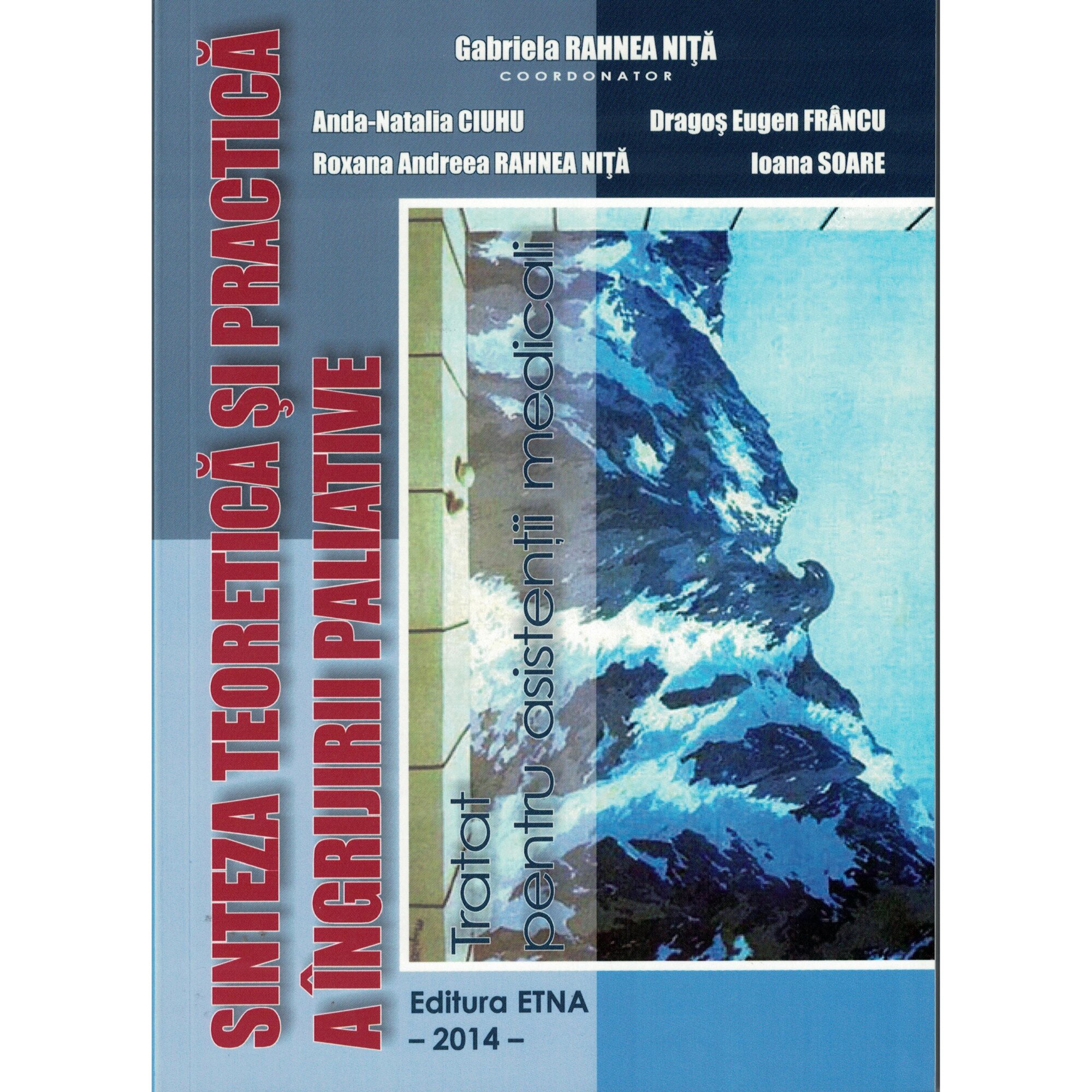 Tratat pentru asistentii medicali - Gabriela Rahnea Nita