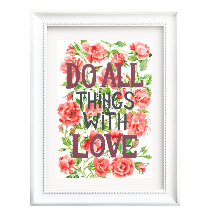 Tablou cu mesaj pozitiv, cu rama, Do all things with love, 35X45 cm