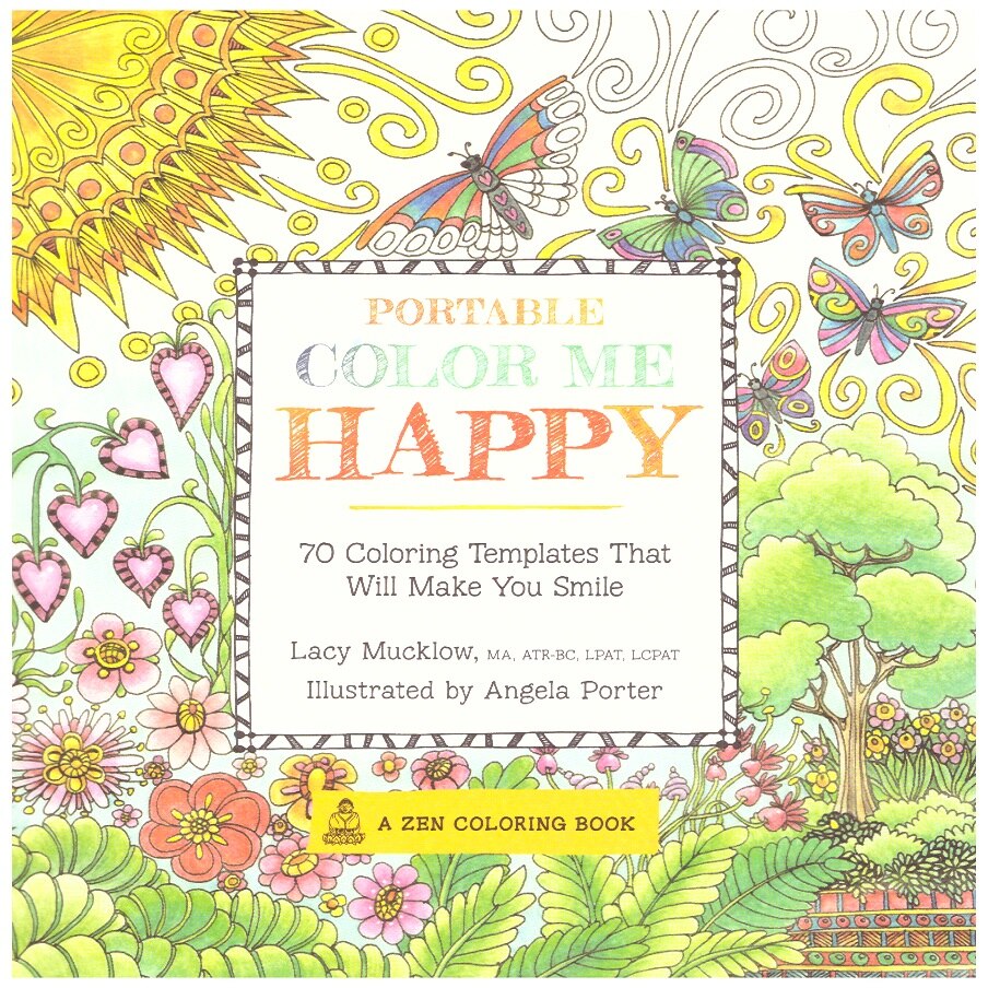 Portable Color Me Happy 70 Coloring Templates for Meditation and Relaxation, Race Point Publishing, 176 pagini