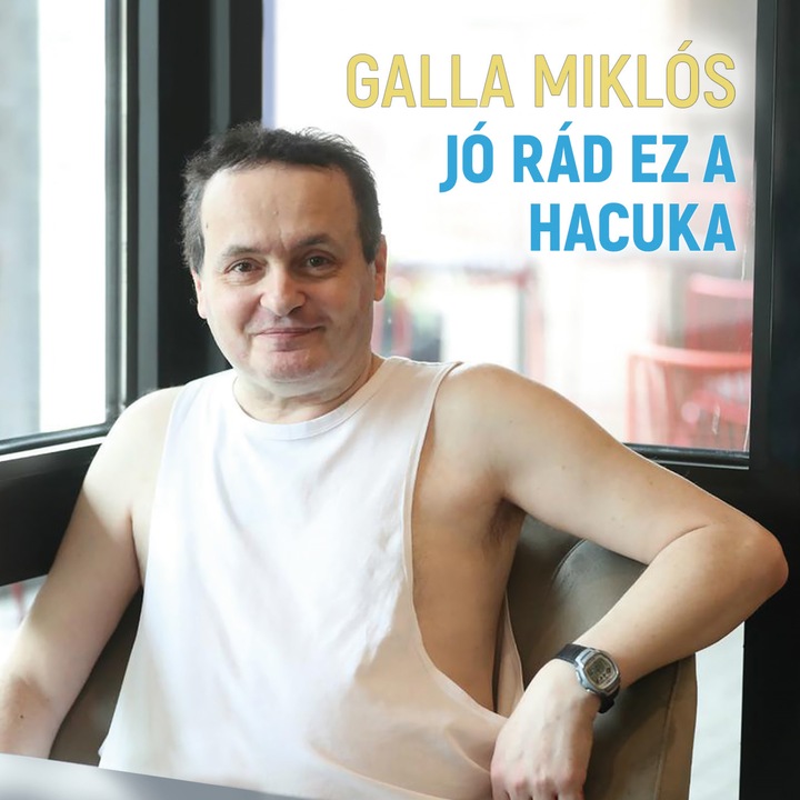 Galla Miklós, Grundrecords, Jó rád ez a hacuka, CD