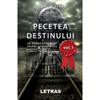Pecetea destinului Vol.1 - Gheorghe Avram Pecetea destinului Vol.1 - Gheorghe Avram