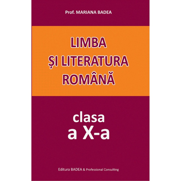 Limba Si Literatura Romana - Clasa 10 - Mariana Badea