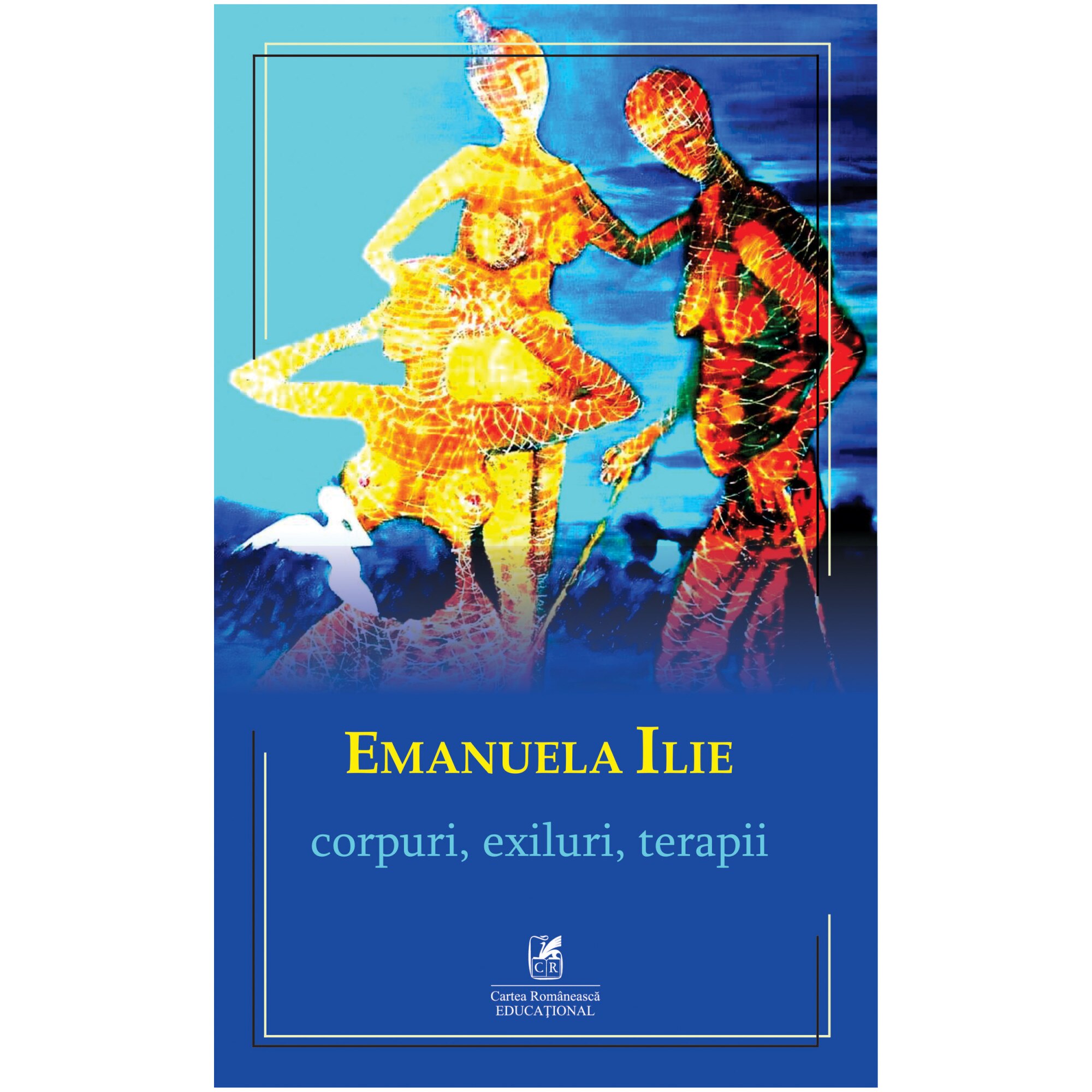 Corpuri, exiluri, terapii, Emanuela Ilie