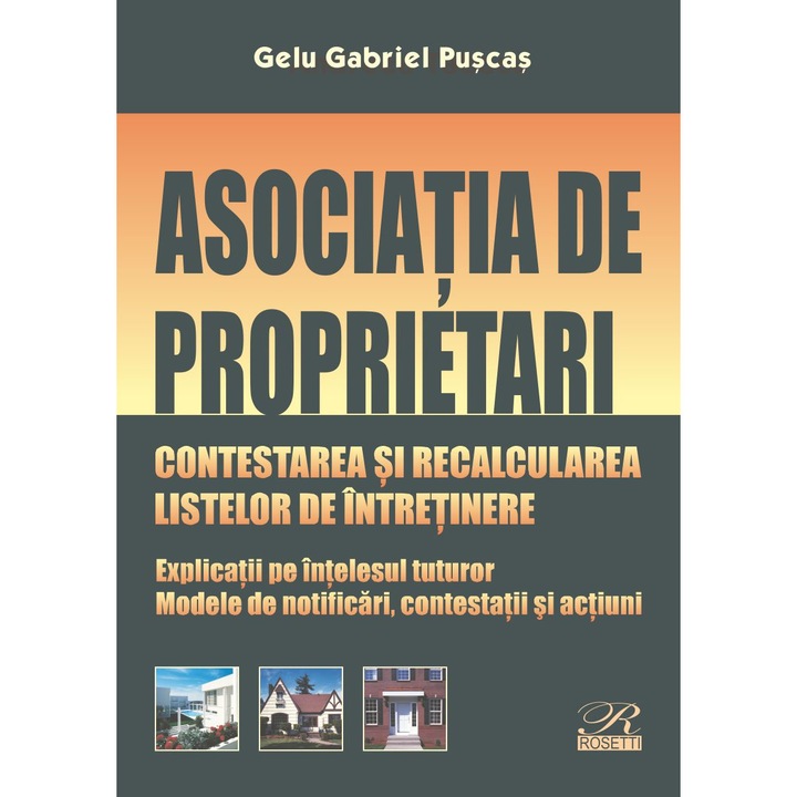 Asociatia De Proprietari. Contestarea Si Recalcularea Listelor De Intretinere - Gelu Gabriel Puscas