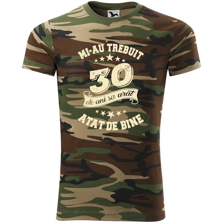 Tricou personalizat barbati, Multimagination, mi-au trebuit 30 de de ani sa arat atat de bine, camuflaj, L