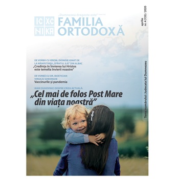 Revista „Familia Ortodoxa” aprilie 2020 Revista „Familia Ortodoxa” aprilie 2020