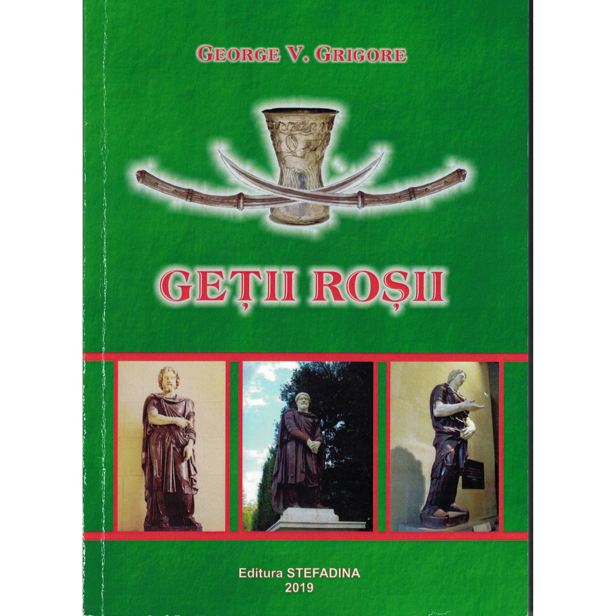 Getii rosii - George V. Grigore