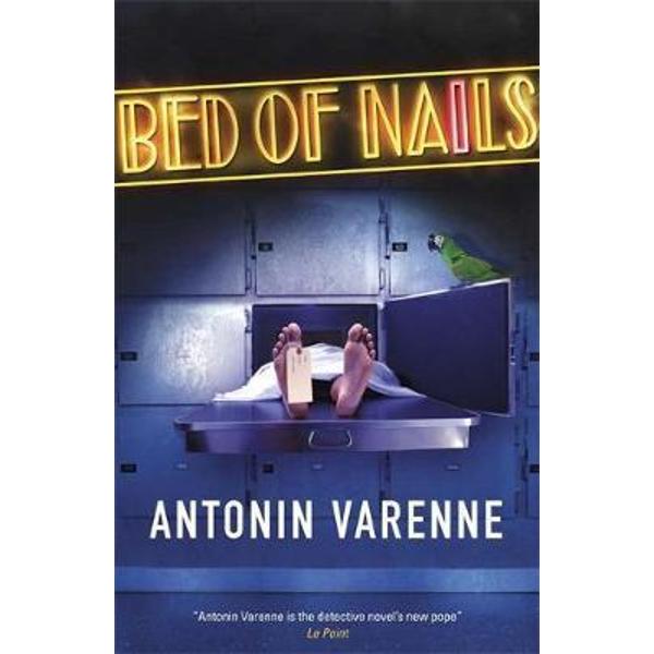 Bed of Nails - Antonin Varenne
