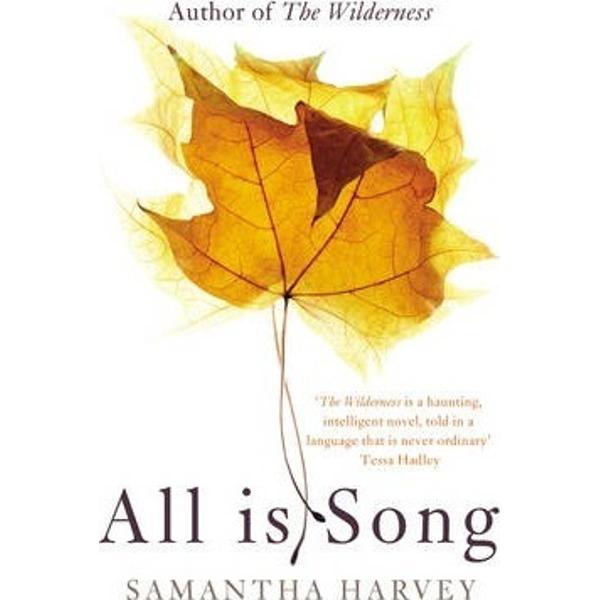 All is Song - Samantha Harvey