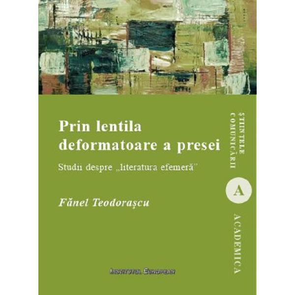 Prin lentila deformatoare a presei - Fanel Teodorascu