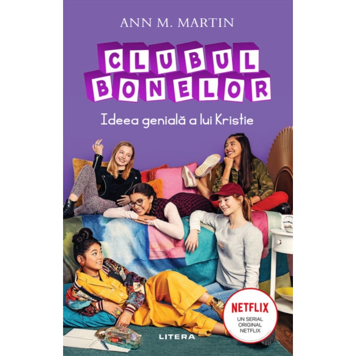 Clubul bonelor. Ideea geniala a lui Kristie, Ann M. Martin