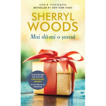 Mai da-mi o sansa, Sherryl Woods Mai da-mi o sansa, Sherryl Woods