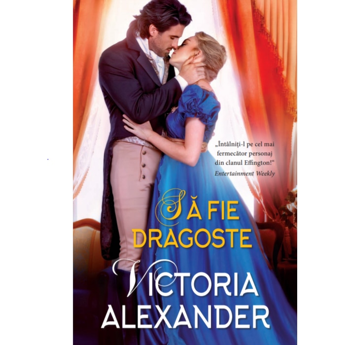 Sa fie dragoste, Victoria Alexander