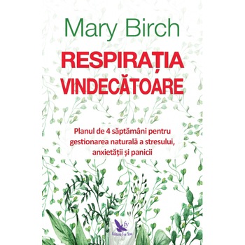 Respiratia vindecatoare, Birch Mary Respiratia vindecatoare, Birch Mary