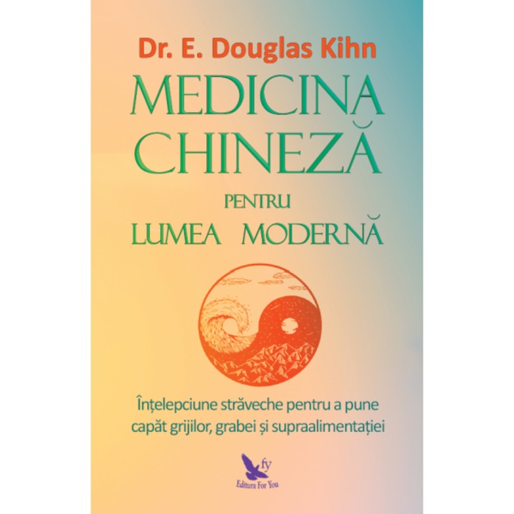 Medicina chineza pentru lumea moderna, Douglas Kihn