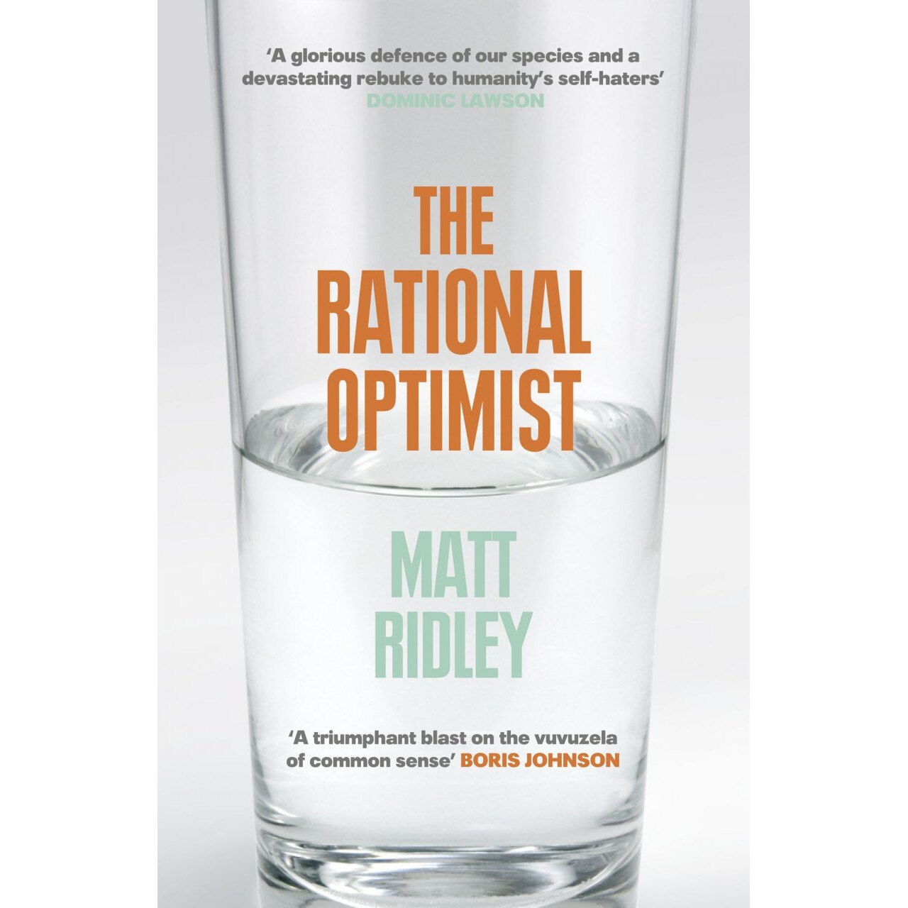 The Rational Optimist, Matt Ridley